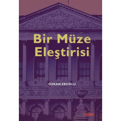 Bir Müze Eleştirisi Özkan...