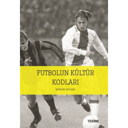 Futbolun Kültür Kodları - Müslüm Gülhan