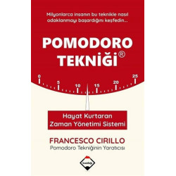 Pomodoro Tekniği - Hayat Kurtaran Zaman Yönetimi Sistemi Francesco Cirillo