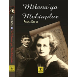 Milena' ya Mektuplar - Franz Kafka