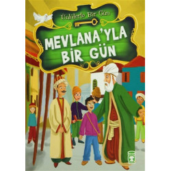 Mevlana'yla Bir Gün Mustafa...