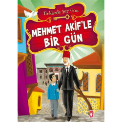 Mehmet Akif’le Bir Gün - Ünlülerle Bir Gün - Mustafa Orakçı