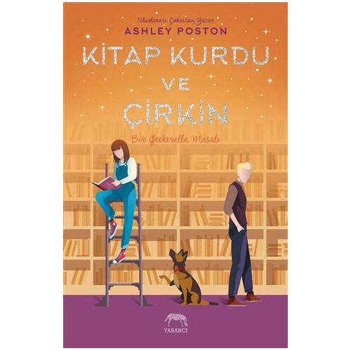 Kitap Kurdu ve Çirkin     - Ashley Poston