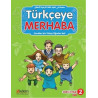 Türkçeye Merhaba 2 - Çocuklar İçin Türkçe Öğretim Seti  Kolektif