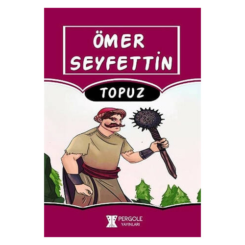 Topuz - Ömer Seyfettin