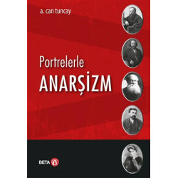 Portrelerle Anarşizm - A. Can Tuncay