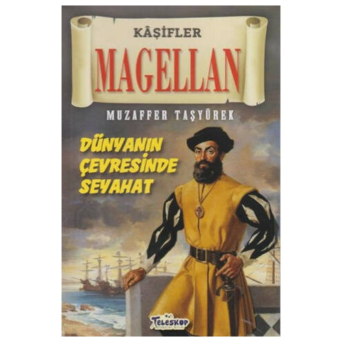 Magellan - Kaşifler - Muzaffer Taşyürek