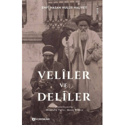 Veliler ve Deliler - Enfi Hasan Hulüs Halveti