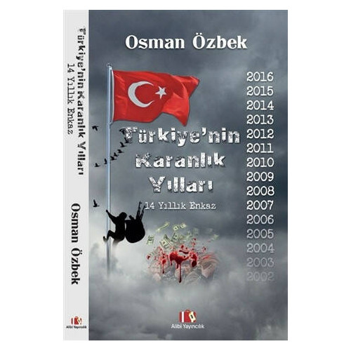 Türkiye'nin Karanlık Yılları - 14 Yıllık Enkaz Osman Özbek