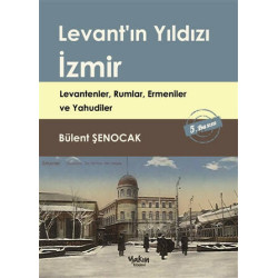 Levant'ın Yıldızı İzmir -...