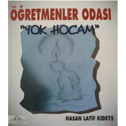 Öğretmenler Odası - Yok Hocam - Hasan Latif Kıdeyş