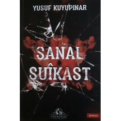 Sanal Suikast - Yusuf Kuyupınar