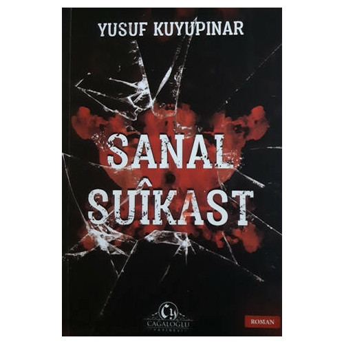 Sanal Suikast - Yusuf Kuyupınar