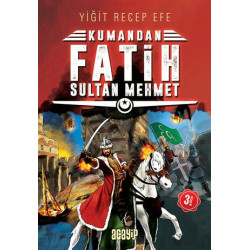 Kumandan Fatih Sultan Mehmet Yiğit Recep Efe