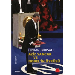 Aziz Sancar ve Nobel'in Öyküsü - Orhan Bursalı