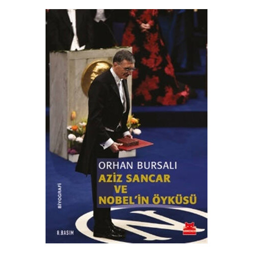 Aziz Sancar ve Nobel'in Öyküsü Orhan Bursalı