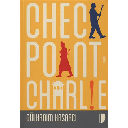 Checkpoint Charlie Gülhanım Kasarcı