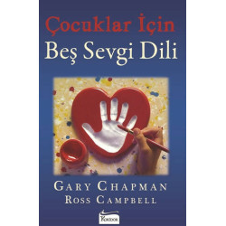 Çocuklar İçin Beş Sevgi Dili - Gary Chapman