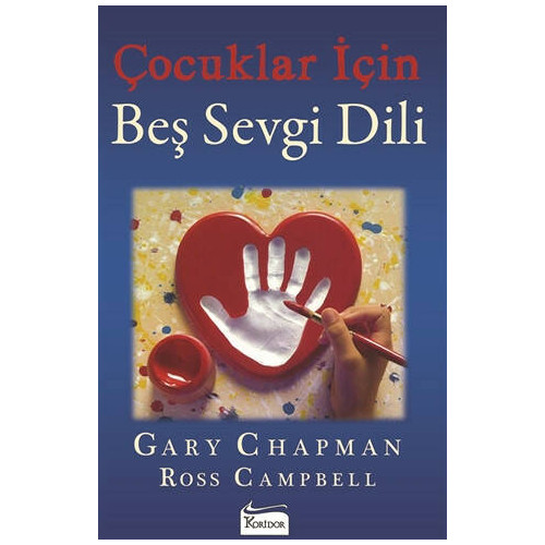 Çocuklar İçin Beş Sevgi Dili - Gary Chapman