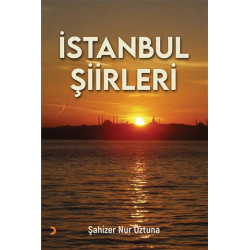 İstanbul Şiirleri - Şahizer Nur Öztuna