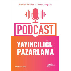 Podcast Yayıncılığı ve Pazarlama - Daniel Rowles