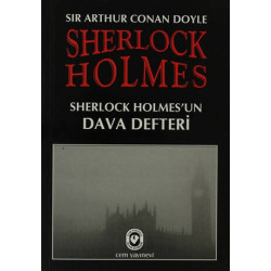 Sherlock Holmes'un Dava Defteri Sir Arthur Conan Doyle