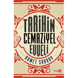 Tarihin Cemaziyel Evveli - Ahmet Sarbay