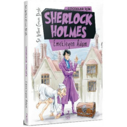 Çocuklar için Sherlock Holmes-Emekleyen Adam Sir Arthur Conan Doyle