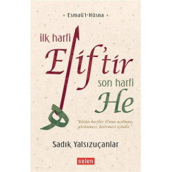 İlk Harfi Elif'tir Son...