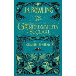 Grindelwald’ın Suçları - Fantastik Canavarlar - J. K. Rowling