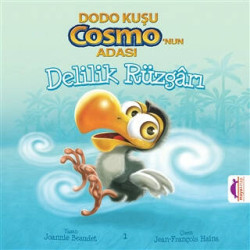 Dodo Kuşu Cosmo'nun Adası - Delilik Rüzgarı - Joannie Beaudet