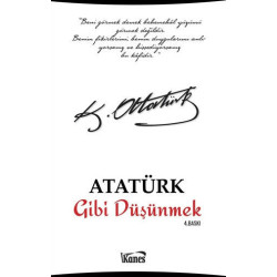 Atatürk Gibi Düşünmek -...
