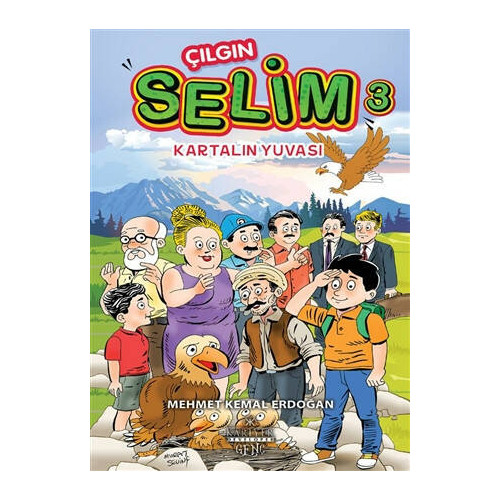Çılgın Selim 3-Kartalın Yuvası Mehmet Kemal Erdoğan