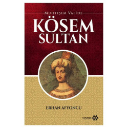 Muhteşem Valide - Kösem Sultan Erhan Afyoncu