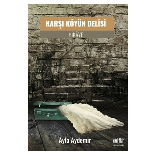 Karşı Köyün Delisi - Ayla Aydemir