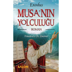 Exodus Musa’nın Yolculuğu - Friedrich Ch. Zauner