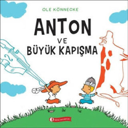 Anton ve Büyük Kapışma - Ole Könnecke