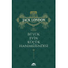 Büyük Evin Küçük Hanımefendisi - Jack London