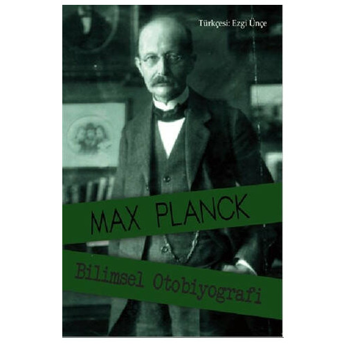 Bilimsel Otobiyografi - Max Planck
