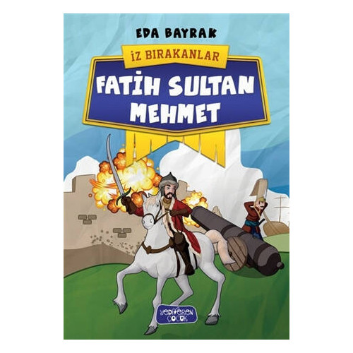 Fatih Sultan Mehmet - İz Bırakanlar - Eda Bayrak