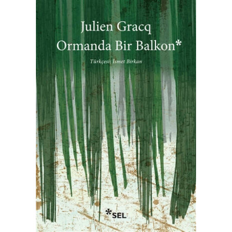 Ormanda Bir Balkon - Julien Gracq
