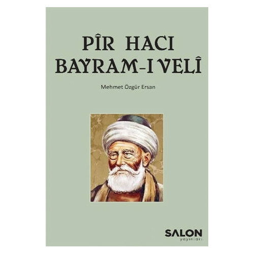 Pir Hacı Bayram-ı Veli - Mehmet Özgür Ersan