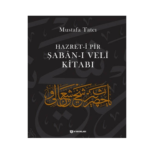 Hazret-i Pir Şaban-ı Veli Kitabı Mustafa Tatcı