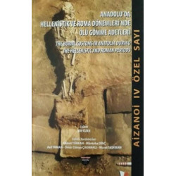 Anadolu'da Hellenistlik ve Roma Dönemleri'nde Ölü Gömme Adetler     - Kolektif