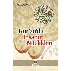 Kur'an'da İnsanın Nitelikleri - Ali Bozkurt