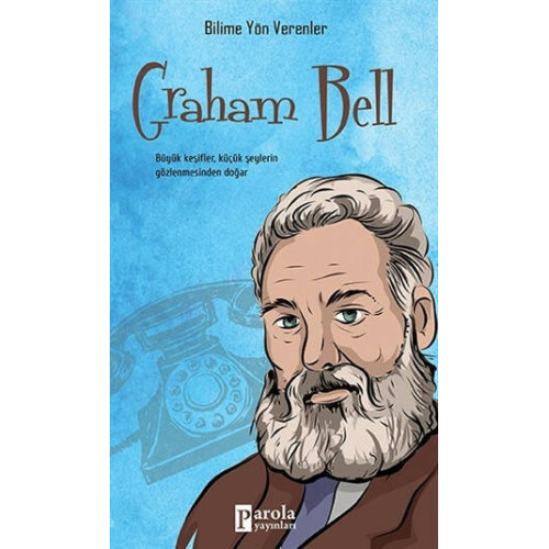 Graham Bell--Bilime Yön Verenler Mehmet Murat Sezer