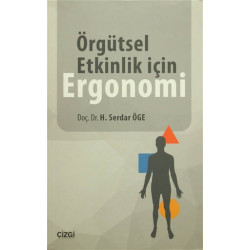 Örgütsel Etkinlik için Ergonomi - H. Serdar Öge