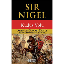 Sir Nigel - Sir Arthur Conan Doyle