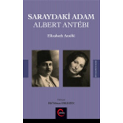 Saraydaki Adam Albert Antebi - Elizabeth Antebi