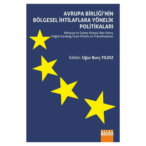 Avrupa Birliği'nin Bölgesel İhtilaflara Yönelik Politikalari  Kolektif